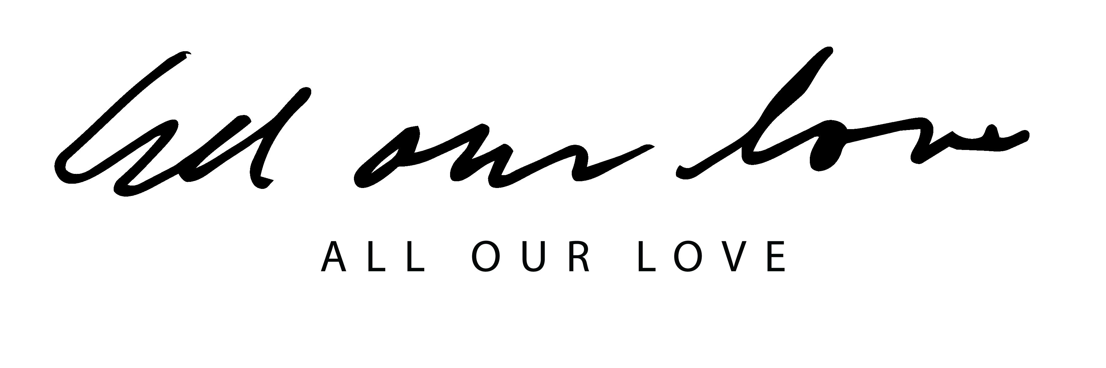 All Our Love